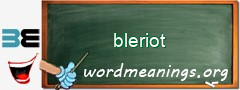 WordMeaning blackboard for bleriot